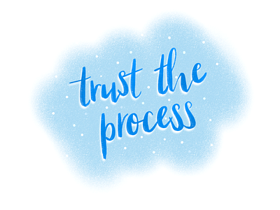 trust the process calligraphy illustration
