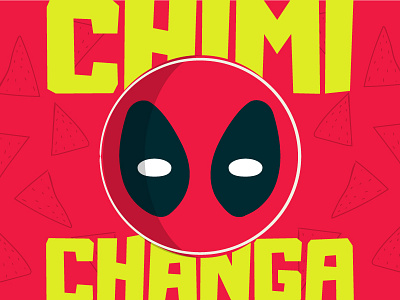 Deadpool Don't Even Like Chimichangas All That Much Illustration chimichanga comic con deadpool fandom illustration marvel pop culture sdcc