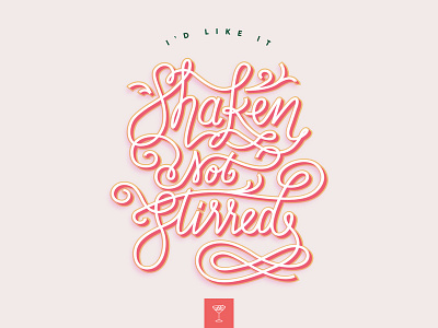 Shaken, Not Stirred artwork design graphic design hand lettering illustration illustrator photoshop type typography vector art vector artwork wall art