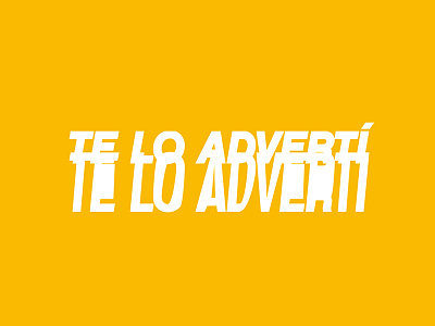 Te Lo Advertí - Typography work band cover lettering logo los mesoneros music single typemate typography