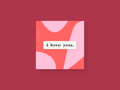 I Love You i love you love love note type typography valentine valentines day