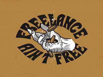 Freelance Ain't Free branding design design work drawing freelance illustration work life