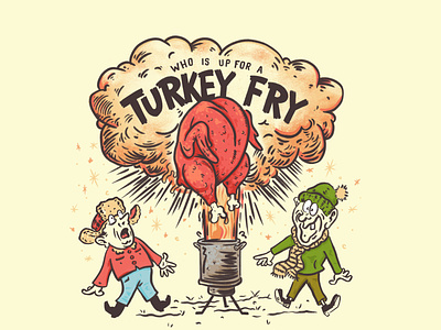 Turkey fry anyone doodle drawng drunk eat food fried food fry illustration ilustrator just some hosers frying a turkey pnw sketch tasty thanksgiving turkey