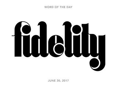 Fidelity lettering logo type typography