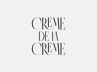 Crème de la Crème branding crème de la crème design graphic design illustration illustrator letter lettering letters logo logotype shadows vector