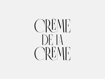 Crème de la Crème