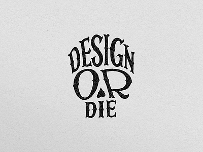 Design Or Die design handlettering lettering