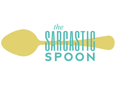 the sarcastic spoon | two