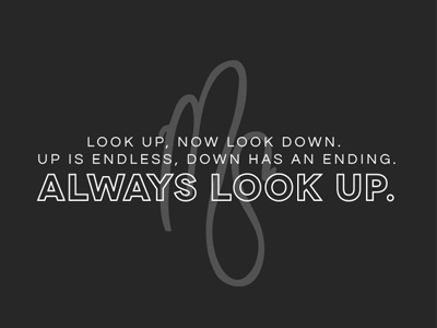 always look up grey quote sans sans serif