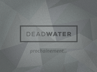 DEADWATER deadwater type coming soon polygon typography