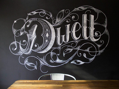 "Dwell" – a 6′ Chalk Mural. art chalk chalkboard drawing hand lettering hand lettering lettering letters typography