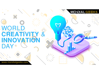 World Creativity and Innovation Day -WCID adobe adobe illustrator adobe photoshop design designinpiration entrepreneur graphic design innovation mondialgeeks startup technology wcid wciw