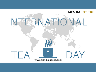 International Tea Day adobe chai chailover clean design designinpiration digitalart internationalteaday minimal mondialgeeks tea teaday2021 tealover