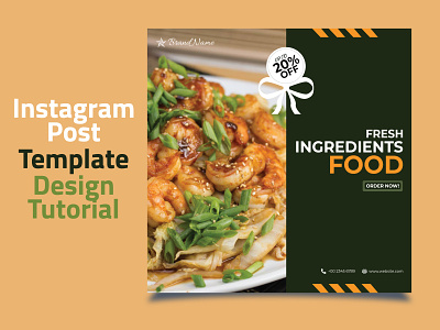 Food Post Template Design With Tutorial animation banner design design design tutorial facebook banner graphic design graphicdesign instagram instagram ads instagram post motion graphics post template poster design social media ads templates youtube tutorial