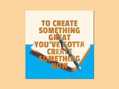 Create Something create design graphic design inspiration motivation