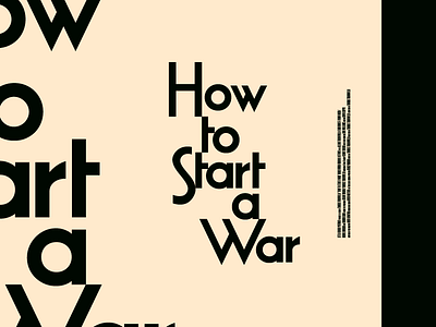 How to Start a War film movie type type mark typography word mark