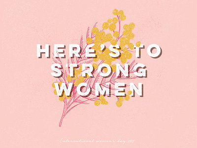 Women’s Day festa della donna lettering mimosa typogaphy women empowerment womens day