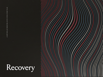 The Austin Stone Story Team Podcast "Recovery" Season