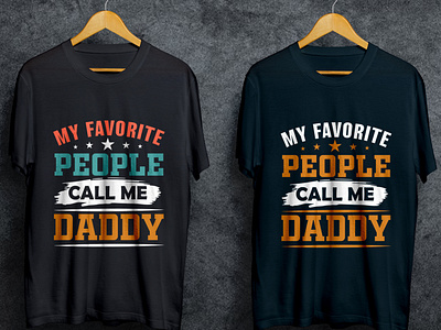 father day t shirt best t shirt typography designs bulk t shirt cool typography t shirt designs dad t shirt fatharday typography father day t shirt father t shirt fathersday funny t shrit grandpa t shirt my favorite people call me daddy my favorite people call me papa t shirt design t shirt design for man t shirts trendy design trendy t shirt typography t shirt typography t shirt design