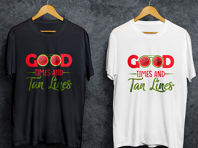 Good times tan lines t shirt best t shirt design best t shirt typography designs bulk t shirt design cool typography t shirt designs custom typography t shirt funny t shrit t shirt design t shirt design for man t shirts typography t shirt design vintage t shirt