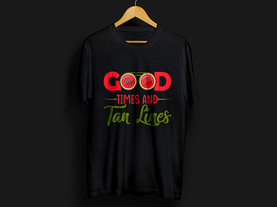 Good times and tan lines T shirt best t shirt typography designs bulk t shirt design cool typography t shirt designs design funny t shrit good times tan lines graphics t shirt illustration logo summer t shirt summer vibes t shirt design t shirt design for man t shirts graphics typography t shirt design