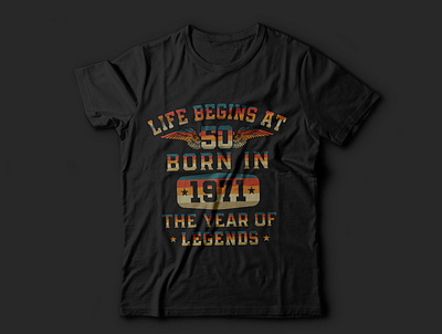 Life begins at 50, Born in 1971 the year of the legends t shirt. old typography