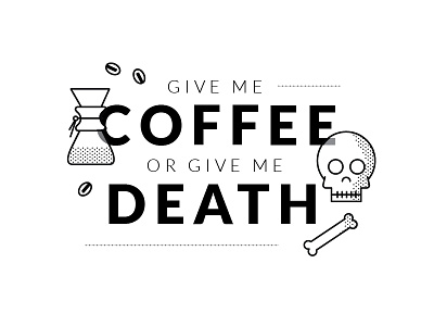 Coffee or Death Print beans chemex coffee beans coffee print crossbones death skull