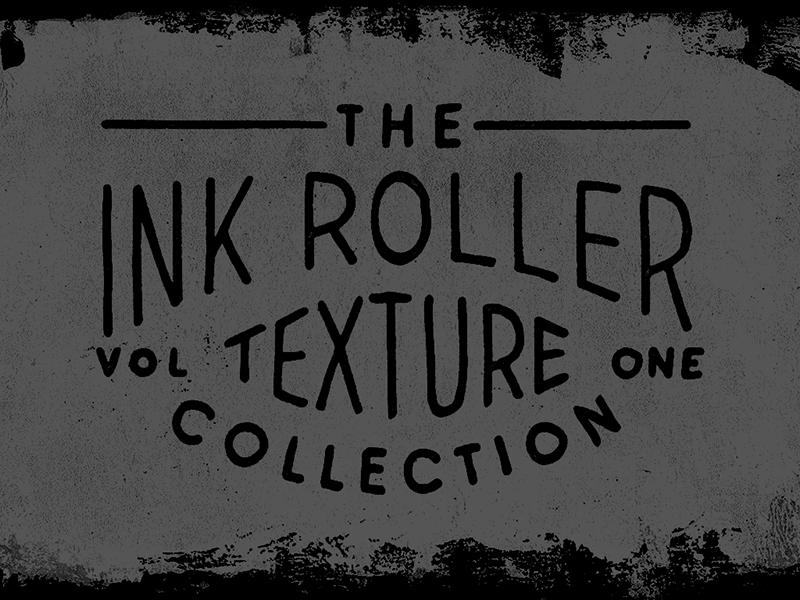 The Ink Roller Texture Collection apparel creative market hand lettering handcrafted lettering logo texture texture pack