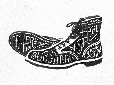 Hand Lettering - There is no substitute... boots handdrawn handlettering handmade lettering quote texture typography vintage watercolor