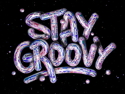 Stay groovy