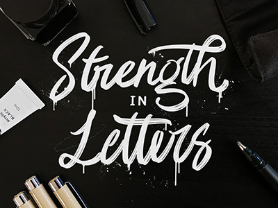 Strength in Letters brush calligraphy color font goodtype hand lettering lettering script strengthinletters type typography