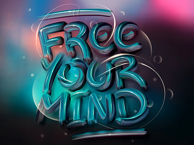 Free your mind 3d abstract angeloknf blur brush effect inspiration lettering logo photoshop type typography