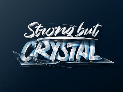 Strong but crystal 3d angeloknf blue branding brush calligraphy color design glass hand lettering hand-lettering illustration inspiration lettering logo photoshop procreate script type typography