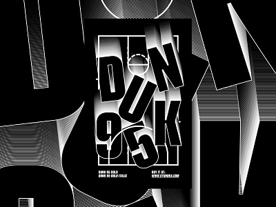 Dunk95 poster blackandwhite font font family poster type typedesign typeface typography