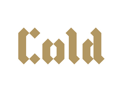 Cold ____ _____ blackletter cold lettering typography