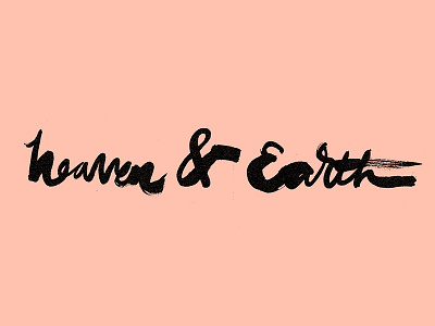 Heaven & Earth ampersand black earth hand drawn heaven lettering pink salmon typography