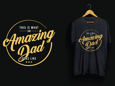 This Is What An Amazing Dad Looks Like T-shirt Design