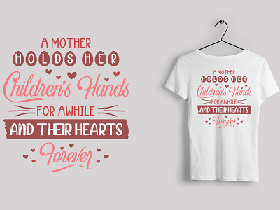 Mother's Day T-Shirt Design forever mothers day