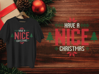 Christmas T-shirt Design Have A Nice Christmas celebrate