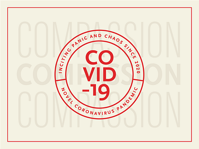 003 / COVID-19 / a logo a day branding covid covid 19 covid19 logo mark philosophy red sans serif stamp statement tan typography weeklywarmup