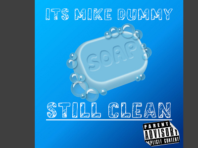 Album Artwork for "It's Mike Dummy - Still Clean" adobe album artwork design graphic design illustration illustrator mixtape cover vector