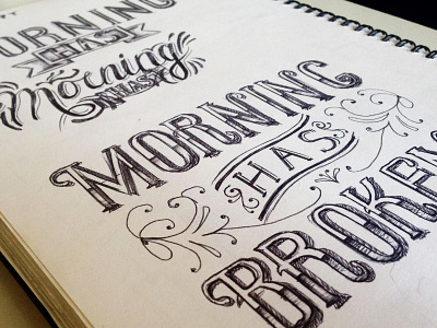 Morning Has Broken hand rendered pen poster typography