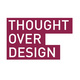 Thought Over Design