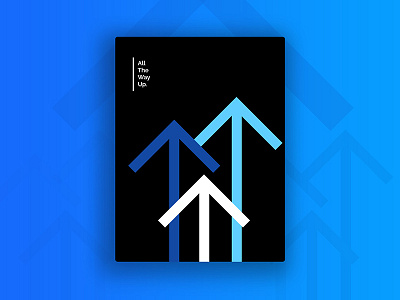 All The Way Up branding card design cards design less minimal minimalist motivation poster solid the up