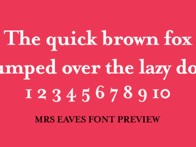 Mrs Eaves Font