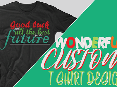 wonderful custom typographic tshirt design text design tshirt design typography typography tshirt wonderful tshirt