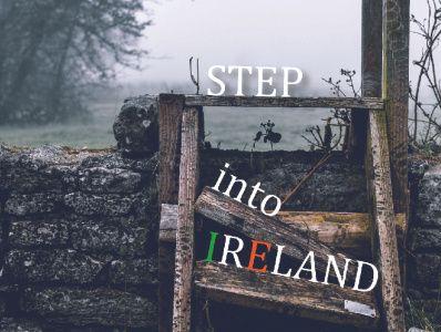 Step into Ireland ad design design ireland magazine design minimal typography vector