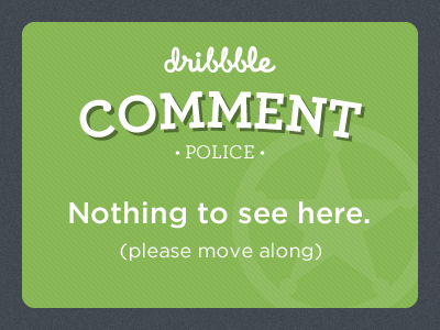 Comment Police comment dribbble graphite green noise police