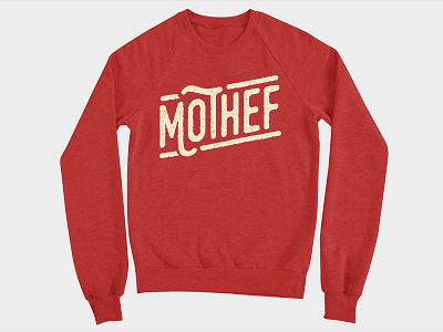 Mothef Red Crew Sweatshirt lettering mothef red shirt sweatshirt threadless tshirt type
