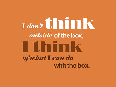 Box box graphic design phrase typography